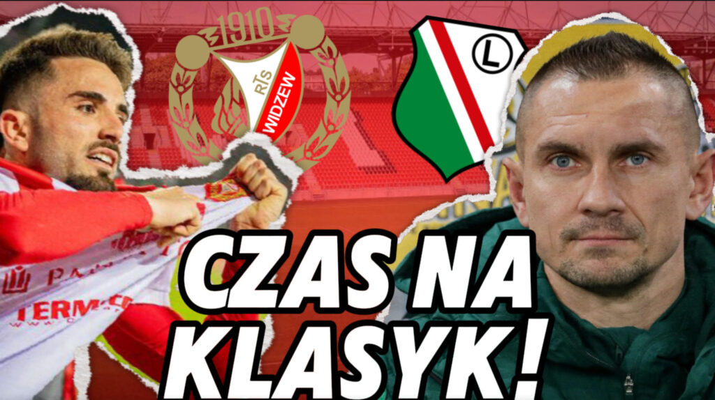 Jak Widzew wygra z Legią?
